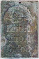 ~1940. "Nem! Nem! Soha!" Br lemezérem, egy-egy lyukkal a felfüggesztéshez az alján és tete...