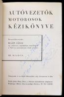 Autóvezetők motorosok kézikönyve. Összeáll.: Blázy János. Bp., [1937], szerzői. Tiszteletpéldány, Bl...