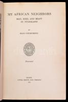Hans Coudenhove: My African neighbors. Man, bird, and beast in Nyasaland. Boston, 1925, Little, Brow...