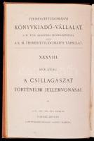 Houzeau, J. C.: A csillagászat történelmi jellemvonásai. Ford. Czógler Alajos.  [Bp., 1889, A K. M. ...