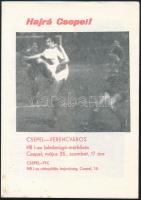 cca 1984 Hajrá Csepel!, Ferencváros-Csepel meccs labdarúgó műsorfüzet, számos érdekességgel