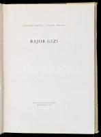 Escher Károly-Vajda Miklós: Bajor Gizi. Bp.,1958, Magvető. Kiadói egészvászon-kötés, kiadói papír vé...