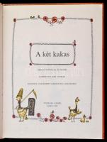 A két kakas. Ukrán népdalok és mesék. Fordította Réz András. Rajzolta: Volodimir Vasziljevics Golozu...