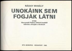 Ráday Mihály: Unokáink sem fogják látni. Bp., 1982, RTV-Minerva. Kiadói papírkötés