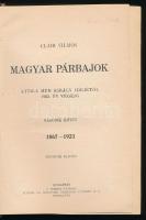 Clair Vilmos: Magyar párbajok. Attila hun király idejétől 1923. év végéig I-II. kötet. Bp., 1930, Si...