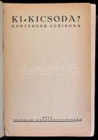 Ki - kicsoda? Kortársak lexikona. Budapest, é.n., Béta Irodalmi Rt. Kiadói aranyozott egészvászonköt...