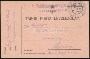 1915 Tábori posta levelezőlap K.u.k. Feldkanonenregiment Nr.30. Ersatzbatterie + EP 181
