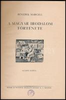 Benedek Marcell: A magyar irodalom története. Bp., 1938, Singer és Wolfner. Kiadói félvászon kötés, ...