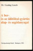 Dr. Gazdag László: A bor- és az üdítőital-gyártás alap- és segédanyagai. Élelmiszeripari szakmunkásk...