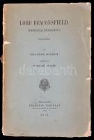Brandes György: Lord Beaconsfield (Disraeli Benjamin). Bp., 1910, Franklin. Sérült papírkötésben.