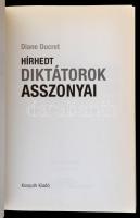 Diane Ducret: Hírhedt diktátorok asszonyai. Fordította: Hotya Hajnalka. Bp., 2012,Kossuth. Kiadói pa...