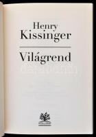 Henry Kissinger: Világrend. Fordította: Kállai Tibor, Pataky Éva. Bp., 2015, Antall József Tudásközp...