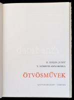 H. Kolba Judit-T. Németh Annamária: Ötvösművek. Bp., 1973, Magyar Helikon-Corvina. Kiadói egészvászo...