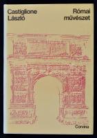 Castiglione László: Római művészet. Bp., 1971, Corvina. Kiadói egészvászon-kötés, kiadói papír védőb...