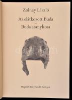 Zolnay László: Az elátkozott Buda - Buda aranykora. Bp., 1982, Magvető. Kiadói egészvászon-kötés, ki...
