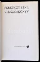 Ferenczy Béni két könyve: 
Virágoskönyv. Fák könyve. Bp., 1974-1976, Magyar Helikon. Kiadói kartoná...