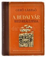 Gerő László: A budai vár helyreállítása. Bp.,1951, Közoktatásügyi Kiadóvállalat. Kiadói kissé kopottas félvászon-kötés. Első kiadás.