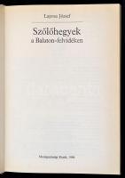 Laposa József: Szőlőhegyek a Balaton-felvidéken. Bp.,1988, Mezőgazdasági Kiadó. Kiadói kartonált pap...