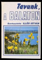 Tavunk, a Balaton. Szerk.: Illés István. Bp.,1981, Natura. Fekete-fehér és színes képekkel illusztrálva. Kiadói kartonált papírkötés.