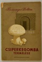 Bessenyei Zoltán: Csiperkegomba termelése. Bp., 1958, Mezőgazdasági. Kicsit sérült papírkötésben.
