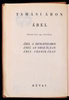 Tamási Áron: Ábel. Három rész egy kötetben. Ábel a rengetegben. Ábel az országban. Ábel Amerikában. ...
