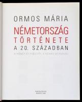 Ormos Mária: Németország története a 20. században. Bp.,2008, Rubicon. Kiadói kartonált papírkötés, ...
