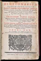 Pápai Páriz Francisc(us) - Bod Petrus: Dictionarium latino-hungaricum... Tomus I-II (Cibinii). Nagys...
