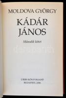 Moldova György: Kádár János 1-2. kötet. Bp., 2006, Urbis. Kiadói kartonált papírkötés