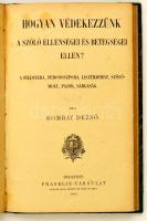 Sierbán János: A kendertermelés és áztatás. Bp., 1900, Franklin. + Rombay Dezső: Hogyan védekezzünk ...