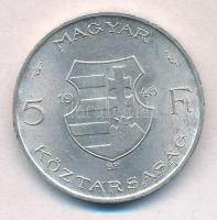 1946. 5Ft Ag "vastag Kossuth" T:1-,2 Adamo F8