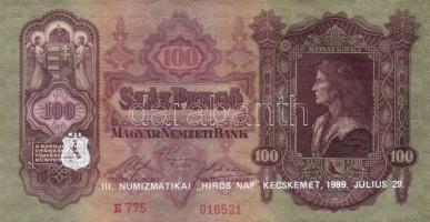1930. 100P (5x) III. Numizmatikai "Hírös nap 1989..." propaganda fny-sal T:II+,II