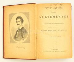 Petőfi Sándor összes költeményei. Harmadik népies kiadás egy kötetben. Millenniumi kiadás. Bp.,é.n, ...