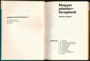 Manga János: Magyar pásztorfaragások. A magyar népművészet 5. Bp., 1972, Corvina. Kiadói papírkötés ...