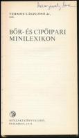 Bőr- és cipőipari minilexikon. Szerk.: Dr. Vermes Lászlóné. Bp.,1975, Műszaki. Kiadói kartonált papí...