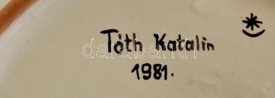 Tóth Katalin kerámia tál, kézzel festett, jelzett, hibátlan, d: 31 cm