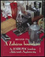 Bruckner Éva: A zsibárus boszorkány. Az Ecseri piac krónikája a Teleki tértől a Nagykőrösi útig. Bp.,2007, Athenaeum 2000. Kiadói kartonált papírkötés.