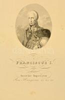 I. Ferenc osztrák császár, acélmetszet, papír, 25,5×18 cm