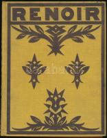 Francois Fosca: Renoir. Fordította: Wildner Ödön. Bp., é.n., Révai, 75 p.+40 t. Kiadói egészvászon-kötés.