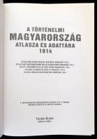 A történelmi Magyarország atlasza és adattára. 1914. Pécs, 2001, Talma. Kiadói kartonált papírkötés.