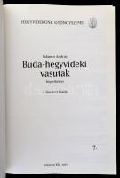 Salamin András: Buda-hegyvidéki vasutak. Képeskönyv. Hegyvidékünk gyöngyszemei 7. (Bp.),2003, Infoto...