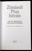 Zimándi Pius István: Egy év története naplójegyzetekben. (1944.március 19.-1945. március 17.) Bp., 2...