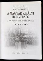 Dr. Ravasz István: Magyarország és a Magyar Királyi Honvédség a XX. századi világháborúban 1914-1945...