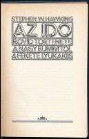 Stephen W. Hawking: Az idő rövid története a nagy bummtól a fekete lyukakig. Fordította: Molnár Istv...