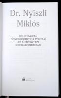 Dr. Nyiszli Miklós: Dr. Mengele boncolóorvosa voltam az auschwitzi krematóriumban. Tények és tanúk. ...