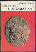 Káplár László: Ismerjük meg a numizmatikát. Budapest, Gondolat, 1984. Használt, külső borítón kis szakadások