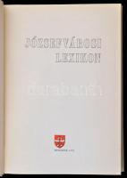 Józsefvárosi lexikon. Szerk.: Nagy Richárd. Bp., 1970, MSZMP VIII. kerületi Bizottsága - Fővárosi Ta...