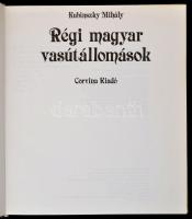 Kubinszky Mihály: Régi magyar vasútállomások. Bp., 1983, Corvina Kiadó. Kiadói kartonált kötés, jó á...