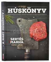 A nagy húskönyv. Sertés&marha színe-java. Bicske, 2016, Spar. Kiadói kartonált papírkötés.