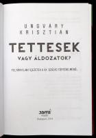 Ungváry Krisztián: Tettesek vagy áldozatok? Feltáratlan fejezetek a XX. század történelméből. Bp., 2...