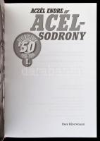 Aczél Endre: Acélsodrony. Ötvenes évek '50 I. kötet.: 1950-1954. Bp.,2014, Park. Kiadói kartoná...